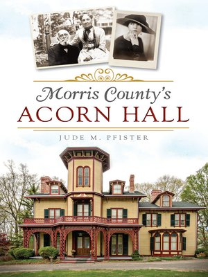 cover image of Morris County's Acorn Hall